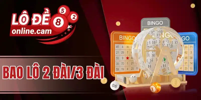Các lưu ý cần nắm khi đánh bao lô 2-3 đài